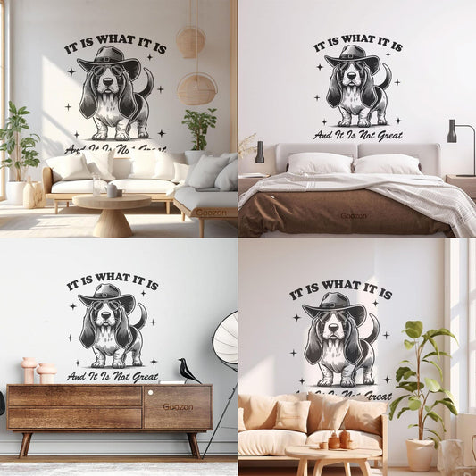 Lettering Decals It Is What It Is And It Is Not Great Dog Hilarious Typography Funny Animal Vintage Dog Multi Color Selection