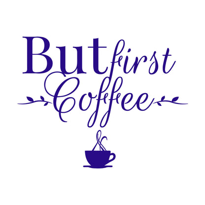 Lettering Stickers Cafe But First Coffee Words Phrase Drink Multi Color Selection
