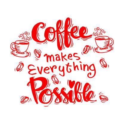 Wall Decals Cafe Quote Coffee Makes Everything Possible Art Mural Painting