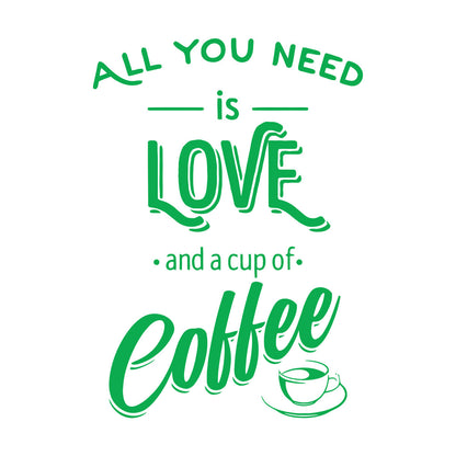 Fine Carving Decals Words Quotes All You Need Love And Coffee Art Mural Painting