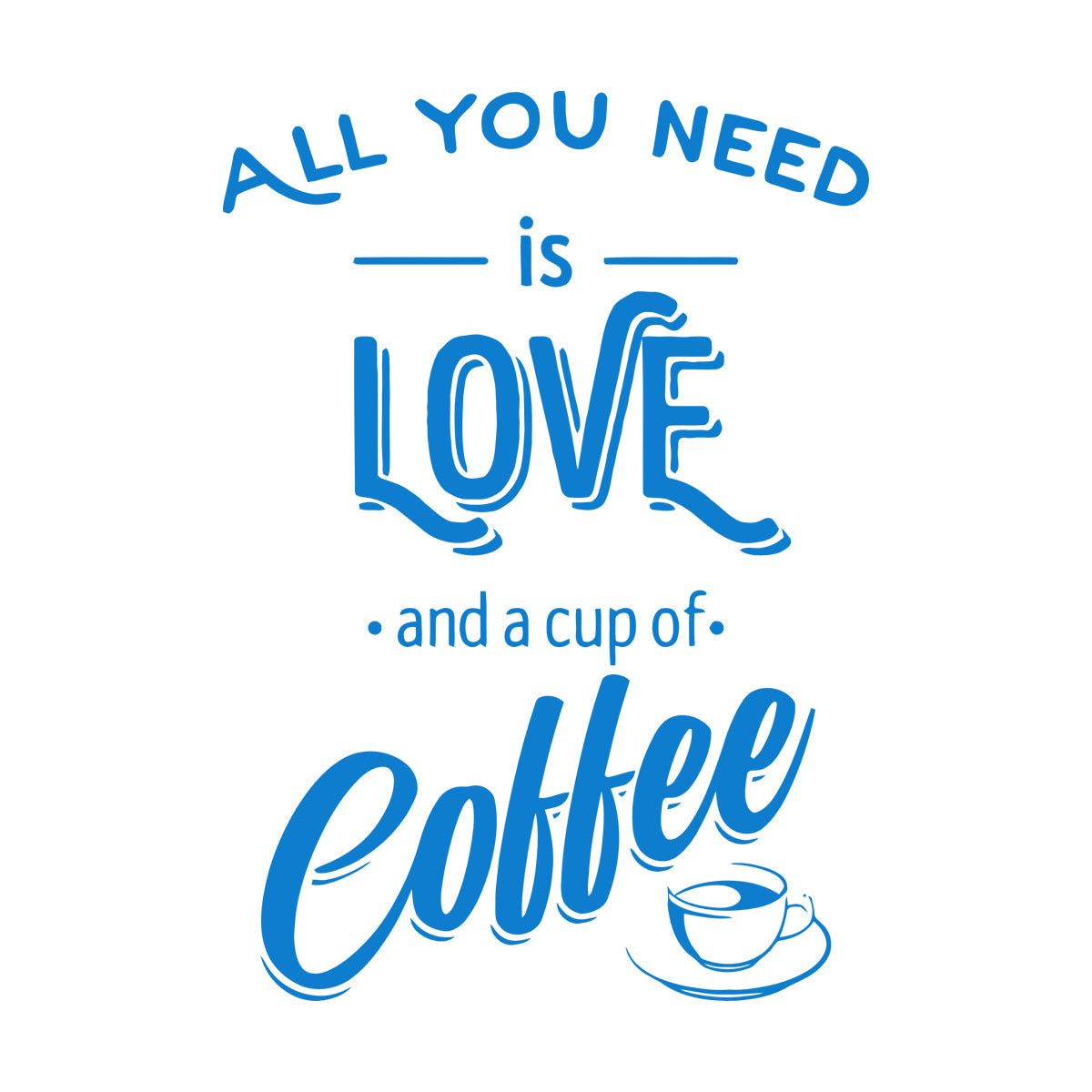 Fine Carving Decals Words Quotes All You Need Love And Coffee Art Mural Painting