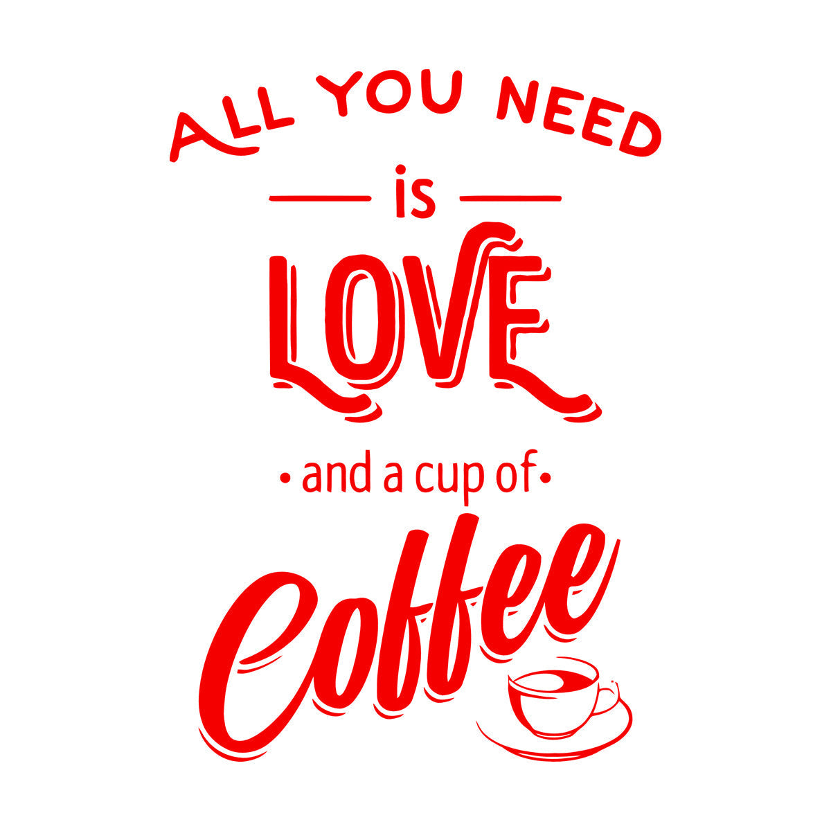 Fine Carving Decals Words Quotes All You Need Love And Coffee Art Mural Painting