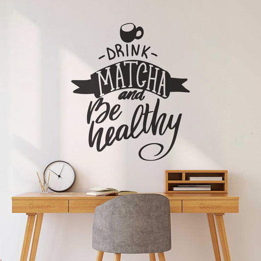 Engraving Stickers Drink Matcha And Be Healthy Matcha Hand Drawn Lettering Phrase Art Mural Painting