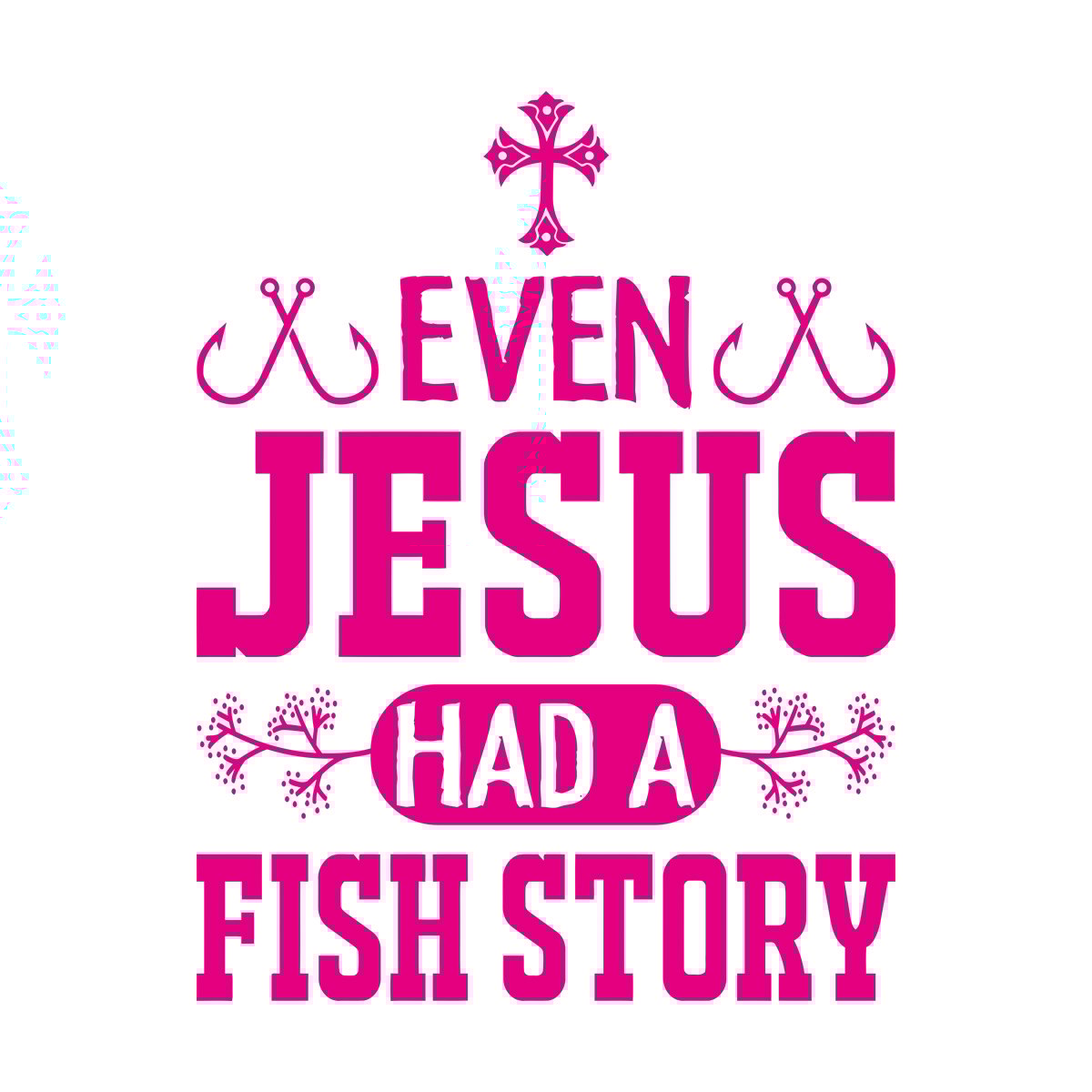 Even Jesus Had A Fish Story Wall Stickers Paster Paper Waterproof