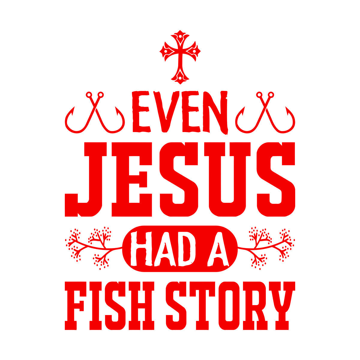 Even Jesus Had A Fish Story Wall Stickers Paster Paper Waterproof