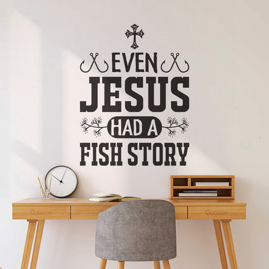 Even Jesus Had A Fish Story Wall Stickers Paster Paper Waterproof