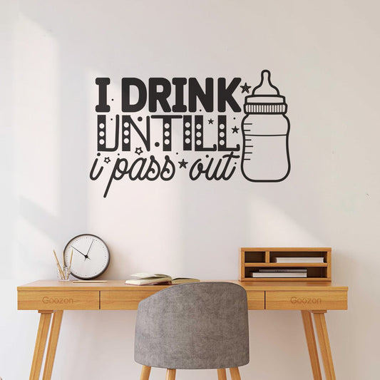 Fine Carving Decals I Drink Until I Pass Out Personalized Customization