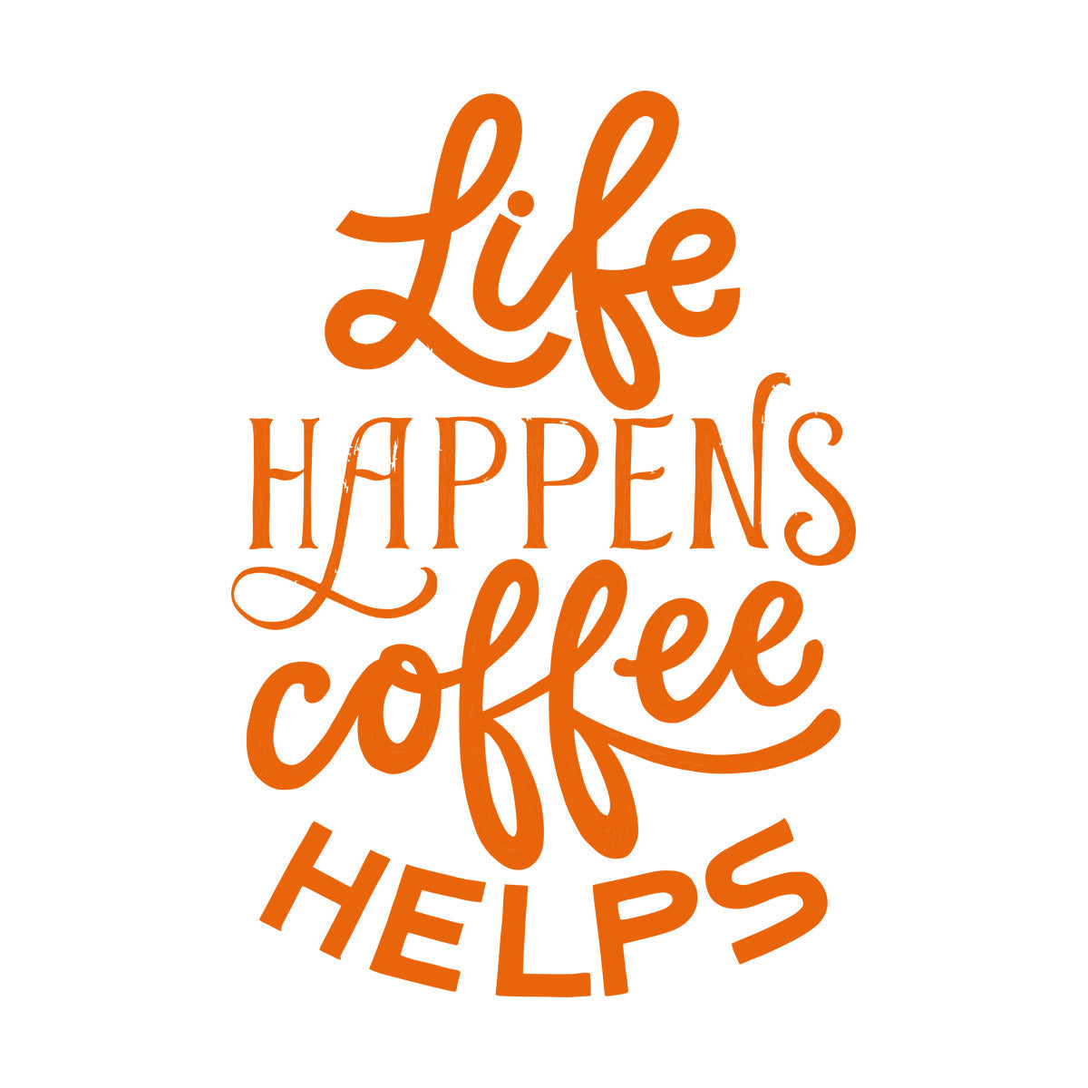 Lettering Stickers Life Happens Coffee Tattoo Culture