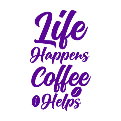 Life Happens Coffee Helps Typography Coffee Quotes Vinyl Wall Stickers Self Adhesive
