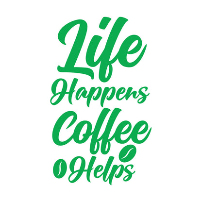 Life Happens Coffee Helps Typography Coffee Quotes Vinyl Wall Stickers Self Adhesive