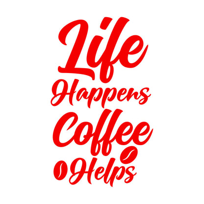 Life Happens Coffee Helps Typography Coffee Quotes Vinyl Wall Stickers Self Adhesive