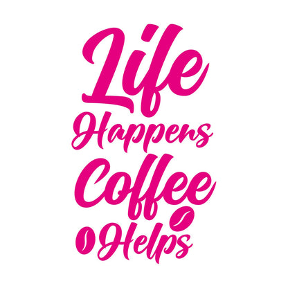 Life Happens Coffee Helps Typography Coffee Quotes Vinyl Wall Stickers Self Adhesive