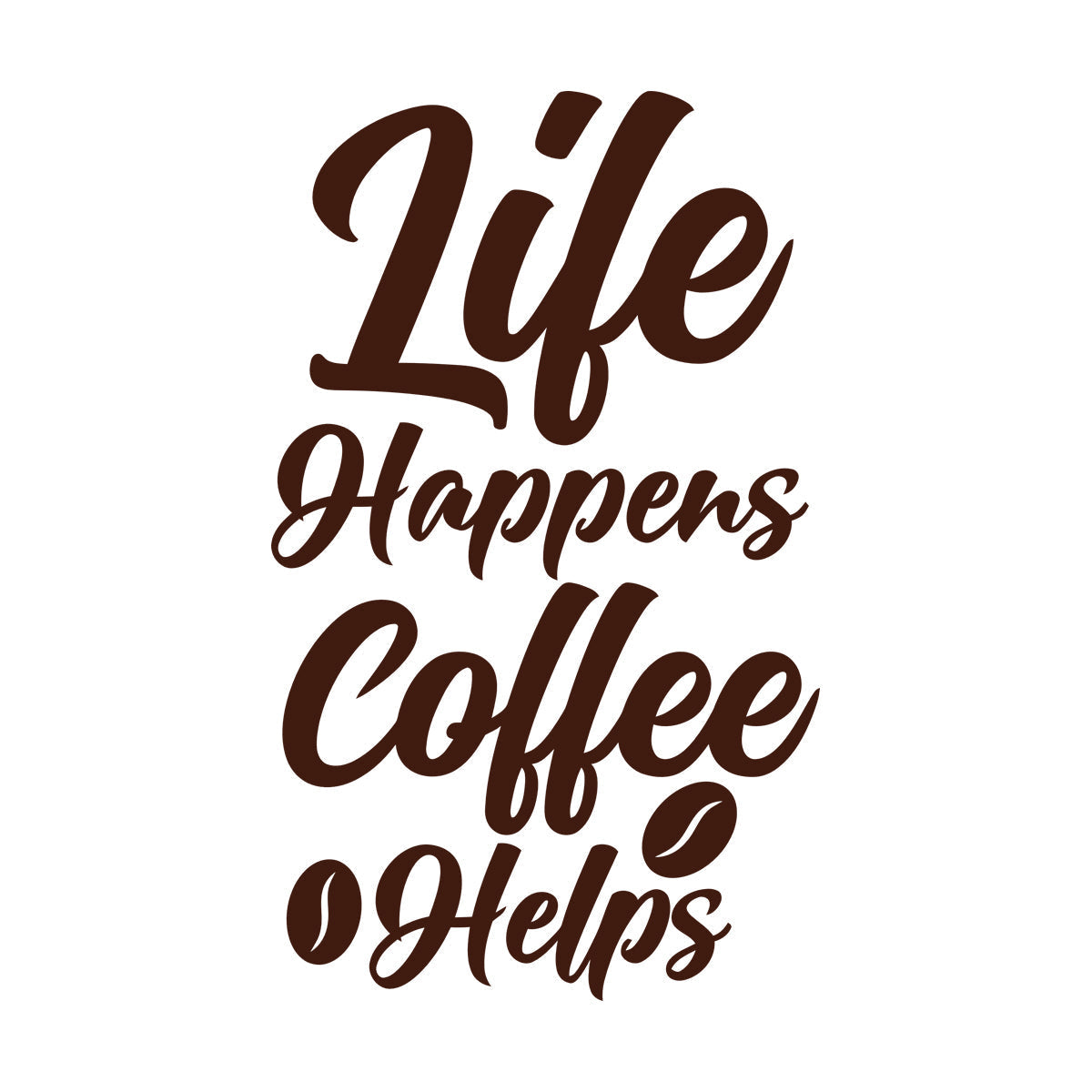 Life Happens Coffee Helps Typography Coffee Quotes Vinyl Wall Stickers Self Adhesive