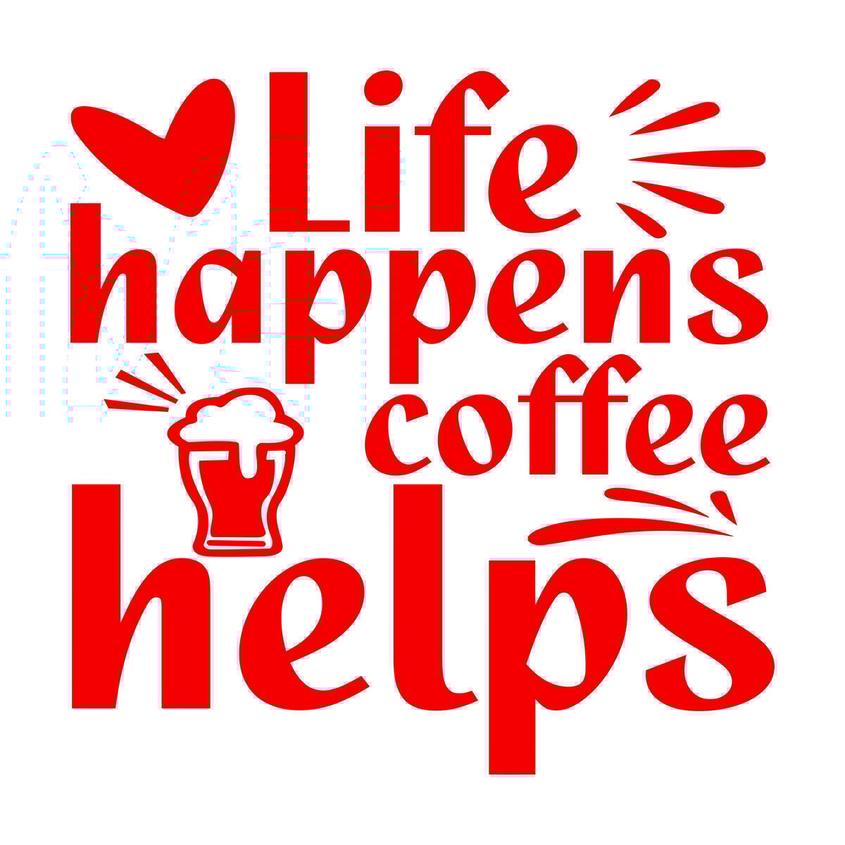 Vinyl Wall Decals Life Happens Coffee Helps Multi Color Selection