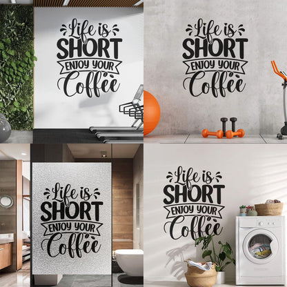 Lettering Decals Life Is Short Enjoy Your Coffee Quotes Poster Typographic Slogan Design Personalized Customization