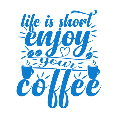 Wall Decals Paster Paper Life Is Short Enjoy Your Coffee Wall Beautification