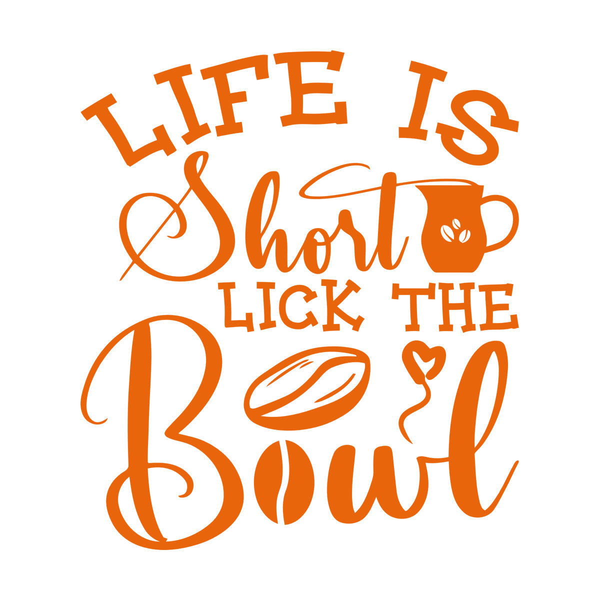 Wall Stickers Paster Paper Life Is Short Lick The Bowl Coffee Craft Or Tee Design Removable Without Leaving Glue