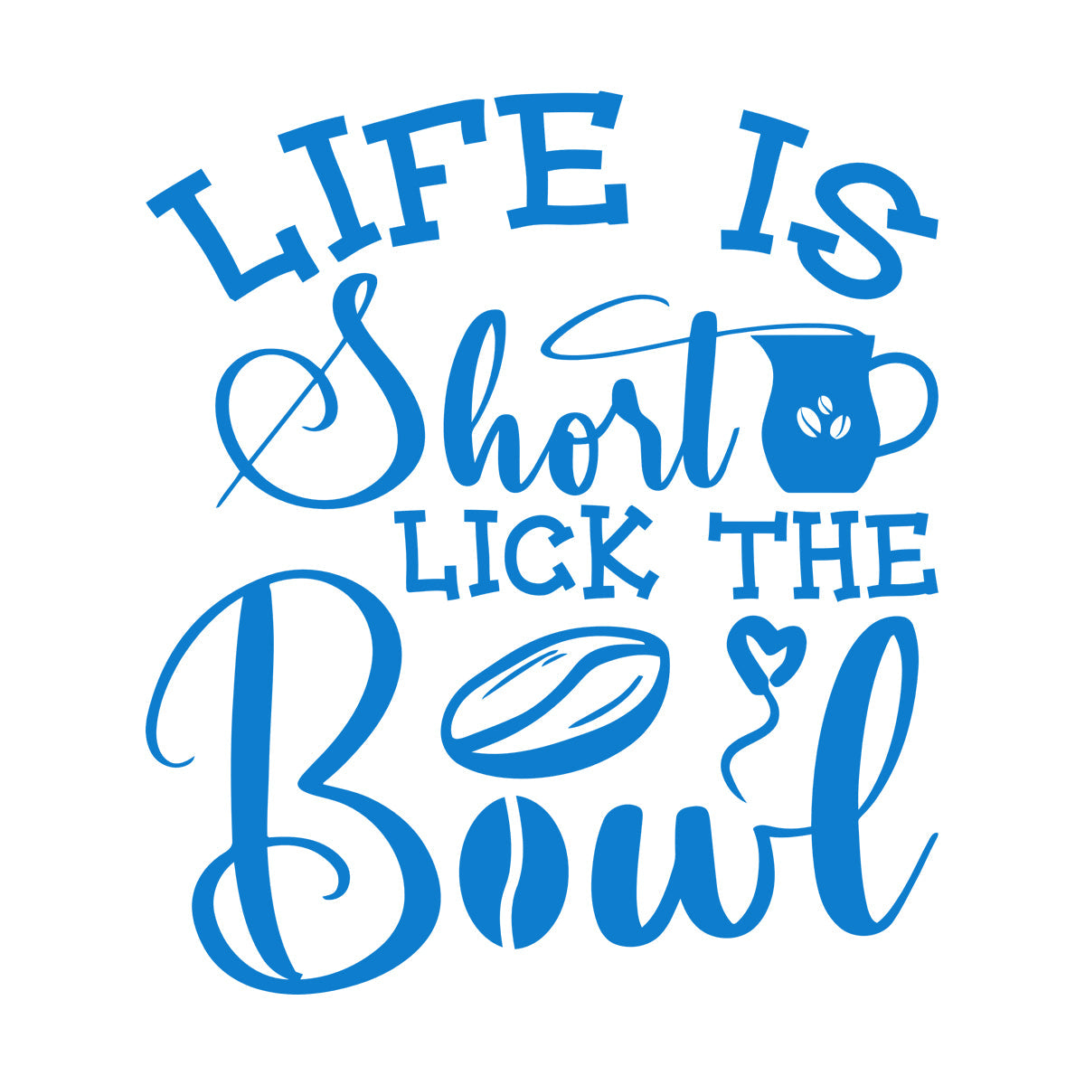 Wall Stickers Paster Paper Life Is Short Lick The Bowl Coffee Craft Or Tee Design Removable Without Leaving Glue