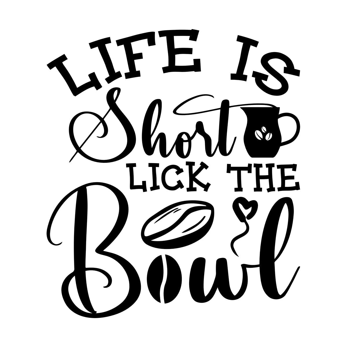 Wall Stickers Paster Paper Life Is Short Lick The Bowl Coffee Craft Or Tee Design Removable Without Leaving Glue